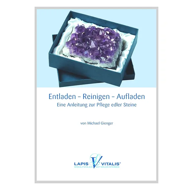 Begleitheft "Entladen - Reinigen - Aufladen" | Edelsteine, Heilsteine & Schmuck