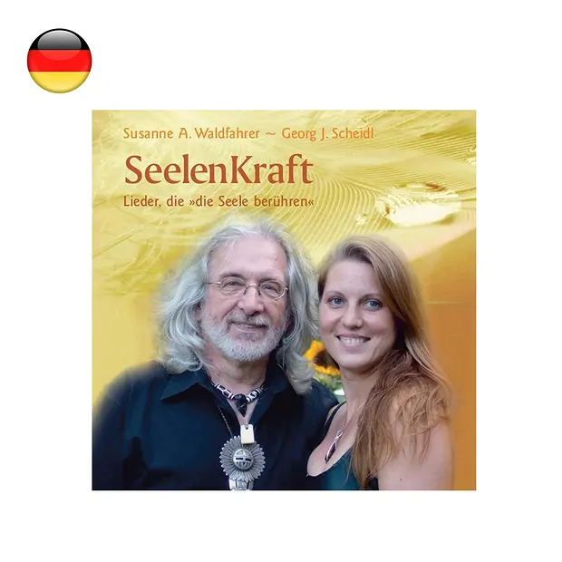 Waldfahrer, Susanne & Scheidl, Georg: "Seelenkraft" (CD) German | Marco Schreier