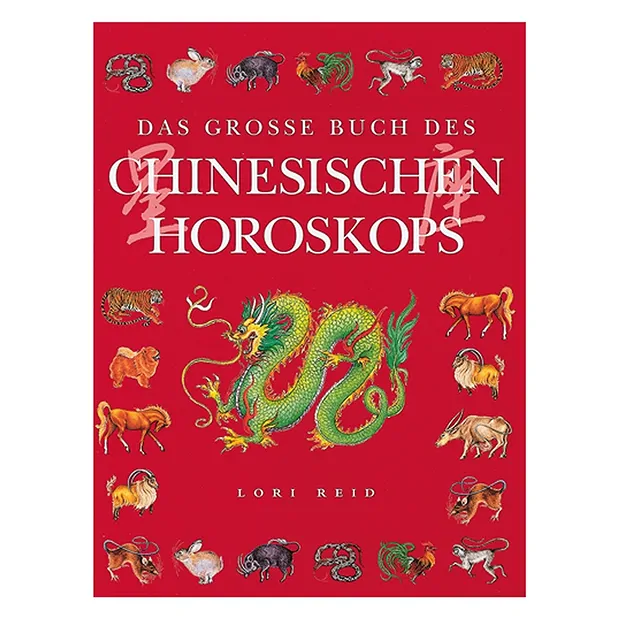 Reid, Lori: "Das große Buch des chinesischen Horoskops" | Marco Schreier
