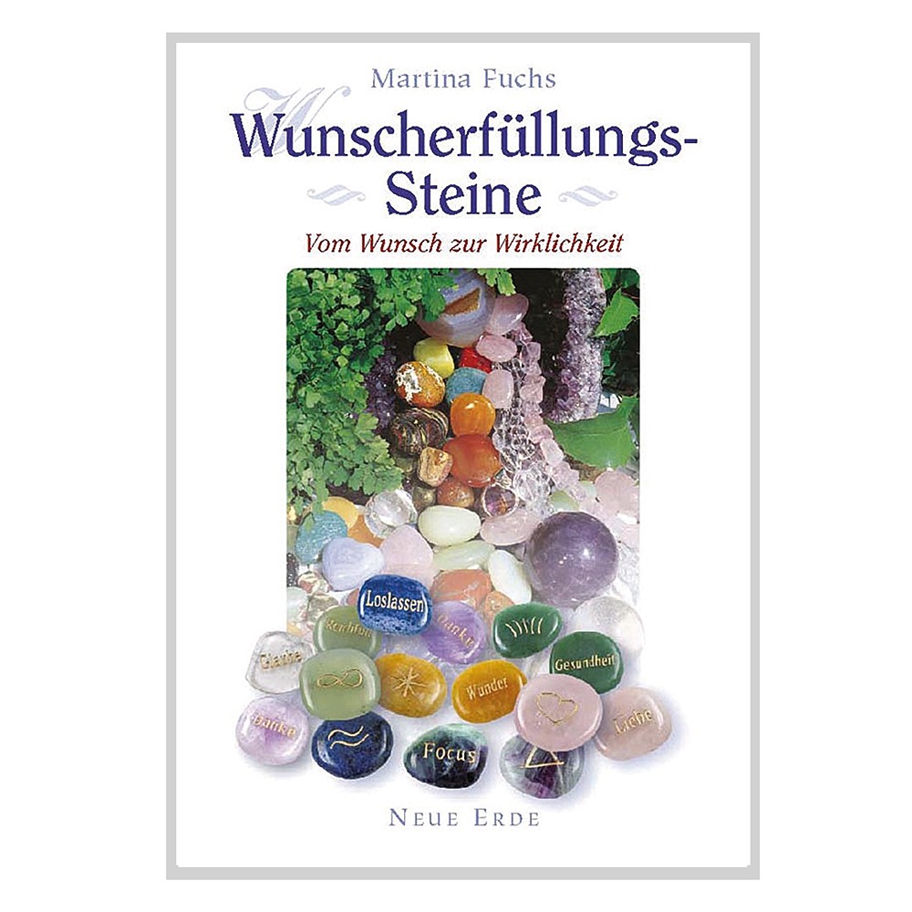 Fuchs, Martina: "Wish fulfillment stones. From wish to reality"   | Marco Schreier