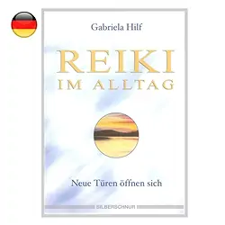 161204 Hilf, Gabriela:  "Reiki im Alltag" | Schreier Edelsteine, Heilsteine & Schmuck