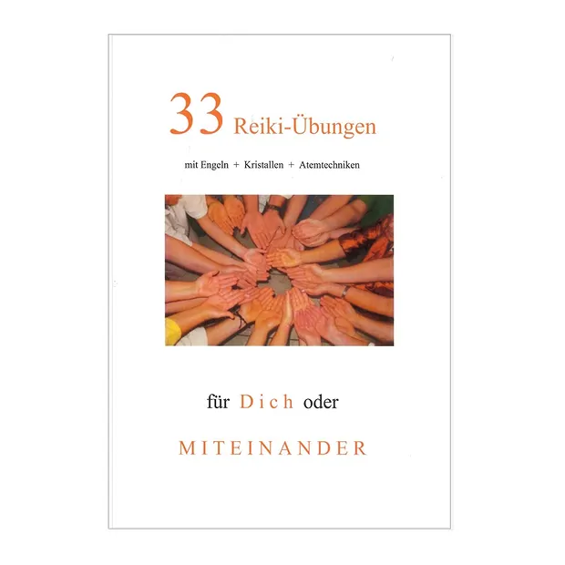 Hilf, Gabriela: 33 Reiki-Übungen mit Engeln, Kristallen & Atemtechniken | Marco Schreier