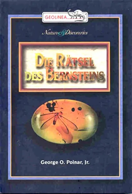 Poinar, G.O. jr: "The Riddles of Amber" | wholesaler gems & healing stones