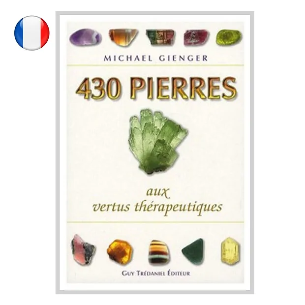 Gienger, Michael : "430 pierres aux vertus thérapeutiques" (français) | Marco Schreier