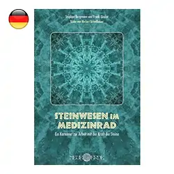 163108 Bergmann, Stephan & Girulat, Frank: Le creature di pietra nella ruota della medicina | Marco Schreier