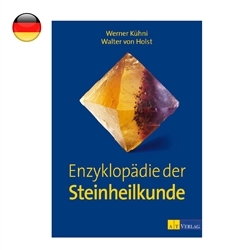 162403 Kühni, Werner; von Holst, Werner:  "Enzyklopädie der Steinheilkunde" | Marco Schreier