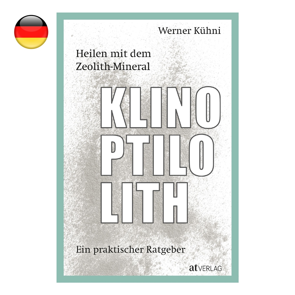 Kühni, Werner: "Healing with the Zeolite Mineral Clinoptilolite".