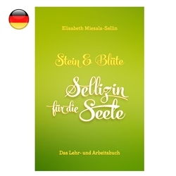 163206 Miesala-Sellin, Elisabeth : Pierre et fleur - Sellizin pour l'âme Le livre d'apprentissage et de travail | Marco Schreier